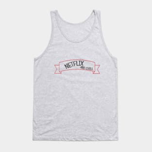 Netflix and chill Tank Top